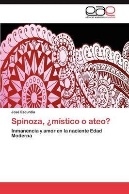 Spinoza, Mistico O Ateo? (Paperback)