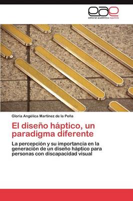 El Diseno Haptico, Un Paradigma Diferente (Paperback)