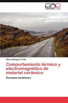 Comportamiento Termico y Electromagnetico de Material Ceramico (Paperback)