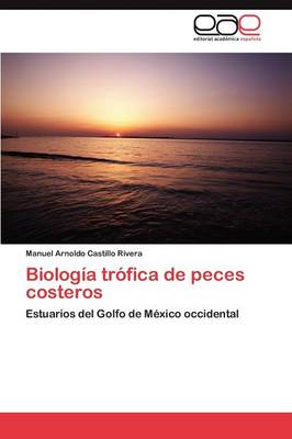 Biologia Trofica de Peces Costeros (Paperback)