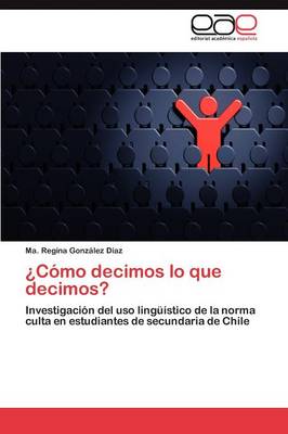 Como Decimos Lo Que Decimos? (Paperback)