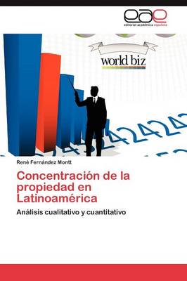 Concentracion de La Propiedad En Latinoamerica (Paperback)