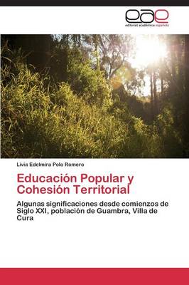 Educacion Popular y Cohesion Territorial (Paperback)