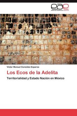 Los Ecos de La Adelita (Paperback)