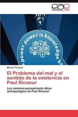 El Problema del Mal y El Sentido de la Existencia En Paul Ricoeur (Paperback)