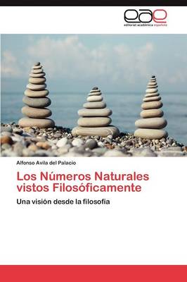 Los Numeros Naturales Vistos Filosoficamente (Paperback)