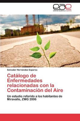 Catalogo de Enfermedades Relacionadas Con La Contaminacion del Aire (Paperback)