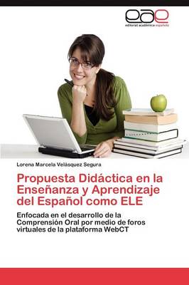 Propuesta Didactica En La Ensenanza y Aprendizaje del Espanol Como Ele (Paperback)