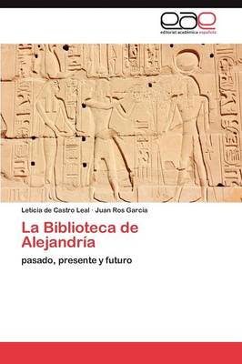 La Biblioteca de Alejandria (Paperback)