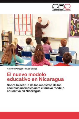 El Nuevo Modelo Educativo En Nicaragua (Paperback)