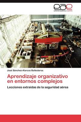 Aprendizaje Organizativo En Entornos Complejos (Paperback)