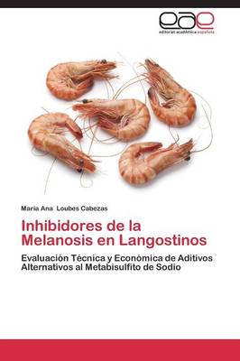 Inhibidores de La Melanosis En Langostinos (Paperback)