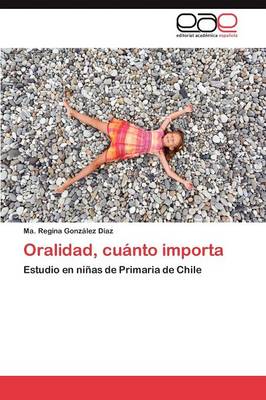 Oralidad, Cuanto Importa (Paperback)