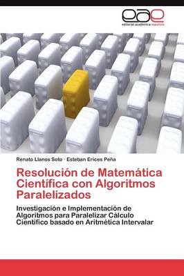 Resolucion de Matematica Cientifica Con Algoritmos Paralelizados (Paperback)