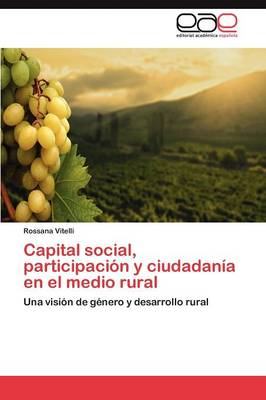 Capital Social, Participacion y Ciudadania En El Medio Rural (Paperback)