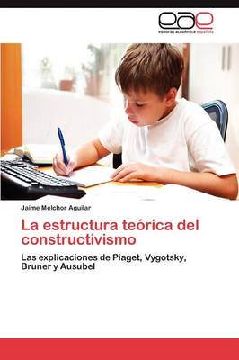 La Estructura Teorica del Constructivismo (Paperback)