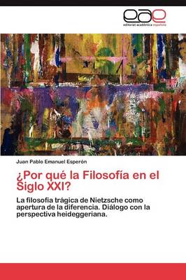 Por Que La Filosofia En El Siglo XXI? (Paperback)