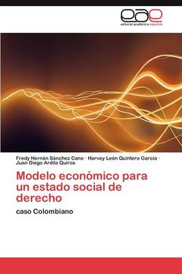 Modelo Economico Para Un Estado Social de Derecho (Paperback)