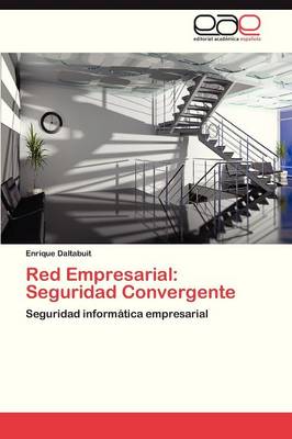 Red Empresarial: Seguridad Convergente (Paperback)