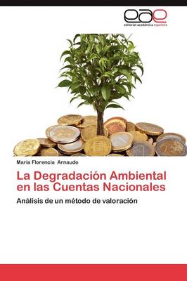 La Degradacion Ambiental En Las Cuentas Nacionales (Paperback)
