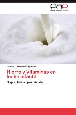 Hierro y Vitaminas En Leche Infantil (Paperback)