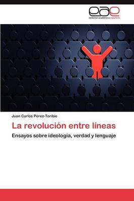 La Revolucion Entre Lineas (Paperback)