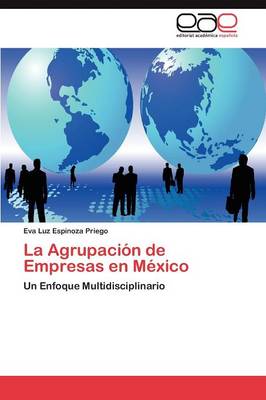 La Agrupacion de Empresas En Mexico (Paperback)