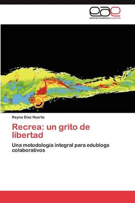 Recrea: Un Grito de Libertad (Paperback)