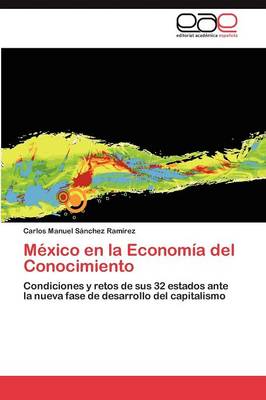 Mexico En La Economia del Conocimiento (Paperback)