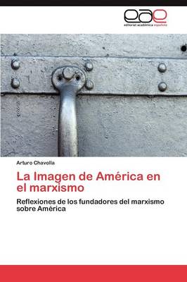 La Imagen de America En El Marxismo (Paperback)