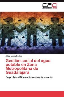Gestion Social del Agua Potable En Zona Metropolitana de Guadalajara (Paperback)