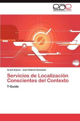 Servicios de Localizacion Conscientes del Contexto (Paperback)