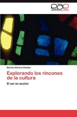 Explorando Los Rincones de la Cultura (Paperback)