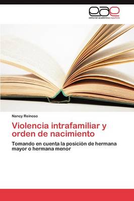 Violencia Intrafamiliar y Orden de Nacimiento (Paperback)