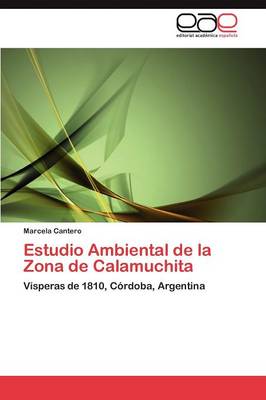 Estudio Ambiental de La Zona de Calamuchita (Paperback)