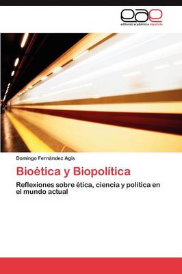 Bioetica y Biopolitica (Paperback)