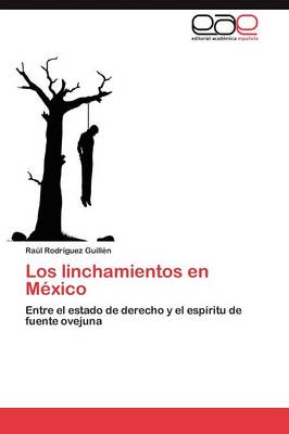 Los Linchamientos En Mexico (Paperback)
