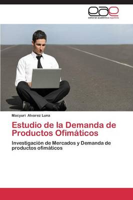 Estudio de La Demanda de Productos Ofimaticos (Paperback)