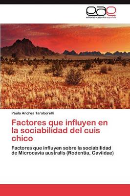 Factores Que Influyen En La Sociabilidad del Cuis Chico (Paperback)
