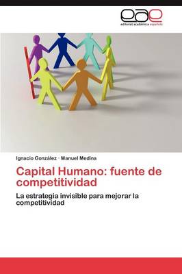 Capital Humano: Fuente de Competitividad (Paperback)