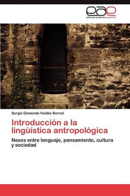 Introduccion a la Linguistica Antropologica (Paperback)