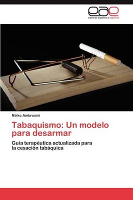 Tabaquismo: Un Modelo Para Desarmar (Paperback)