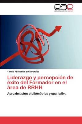 Liderazgo y Percepcion de Exito del Formador En El Area de Rrhh (Paperback)