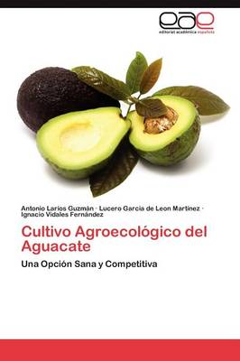Cultivo Agroecologico del Aguacate (Paperback)