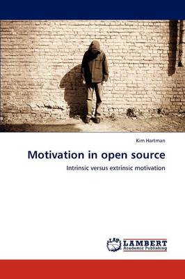 Motivation in Open Source (Paperback)