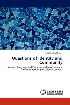 Questions of Identity and Community (Paperback)
