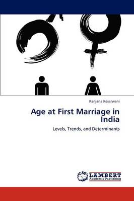 Age at First Marriage in India (Paperback)