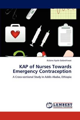 Kap of Nurses Towards Emergency Contraception (Paperback)