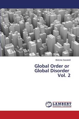 Global Order or Global Disorder Vol. 2 (Paperback)