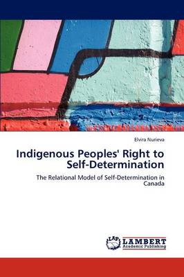 Indigenous Peoples' Right to Self-Determination (Paperback)